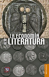 LA ECONOMIA DE LA LITERATURA | MARC SHELL
