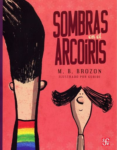 SOMBRAS EN EL ARCOIRIS | M. B. BROZON
