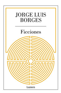 Ficciones | Jorge Luis Borges