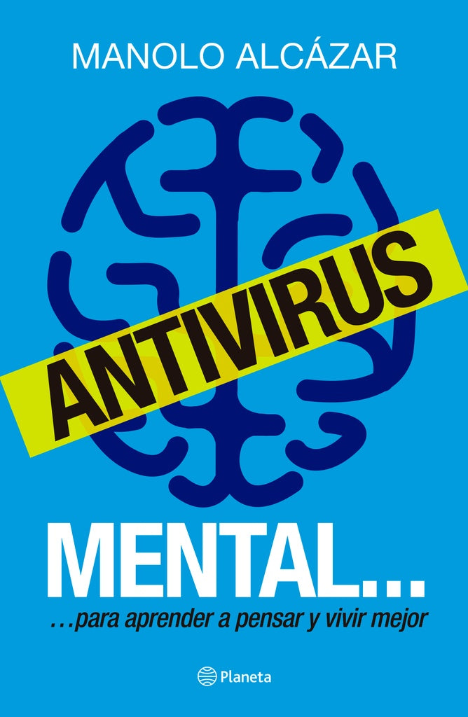 Antivirus Mental | MANUEL ALCÁZAR GARCIA