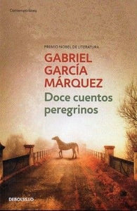 Doce cuentos peregrinos | Gabriel García Márquez