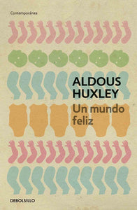 Un mundo feliz | Aldous Huxley