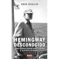 Hemingway desconocido | Omar Zevallos