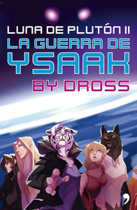 La Guerra de Ysaak | Dross