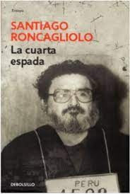 La cuarta espada | Santiago Roncagliolo