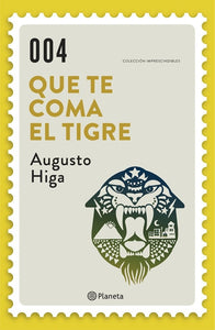Que te coma el tigre | Augusto Higa
