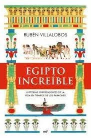 Egipto increíble | Rubén Villalobos