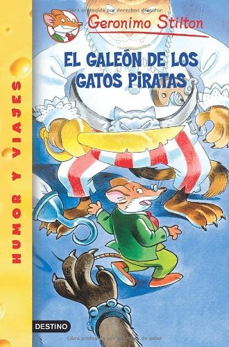 El galeón de los Gatos Piratas | Geronimo Stilton