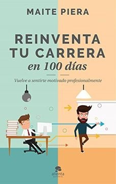 Reinventa tu carrera en 100 días | Maite Piera
