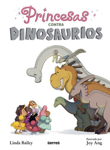 Princesas Contra Dinosaurios | Linda Bailey
