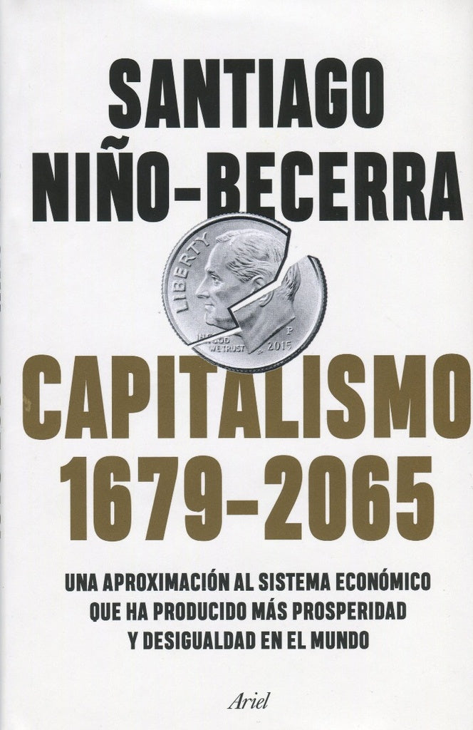 Capitalismo (1679-2065) | Santiago Niño-Becerra