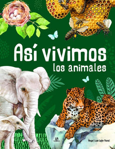 Animalia Así vivimos los animales | AA. VV