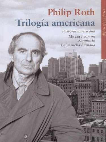 TRILOGIA AMERICANA | Philip Roth