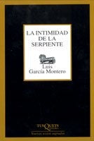 La intimidad de la serpiente | Luis GarcÃ­a Montero