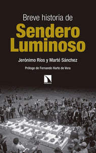 Breve historia de sendero luminoso | Marté Sanchez Jerónico Ríos