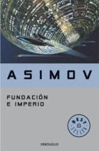 Fundación e imperio | Isaac Asimov