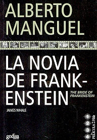 La Novia de Frankestein | ALBERTO MANGUEL