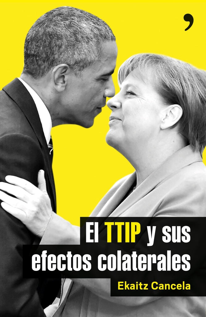El TTIP y sus efectos colaterales | Ekaitz Cancela