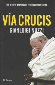 Vía crucis | Gianluigi Nuzzi