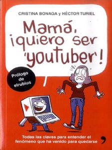 Mamá, quiero ser youtuber! | Héctor Turiel