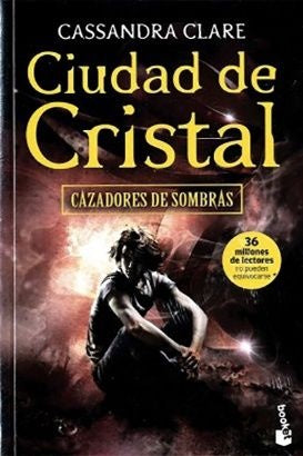 Cazadores de sombras 3. Ciudad de Cristal | Cassandra Clare