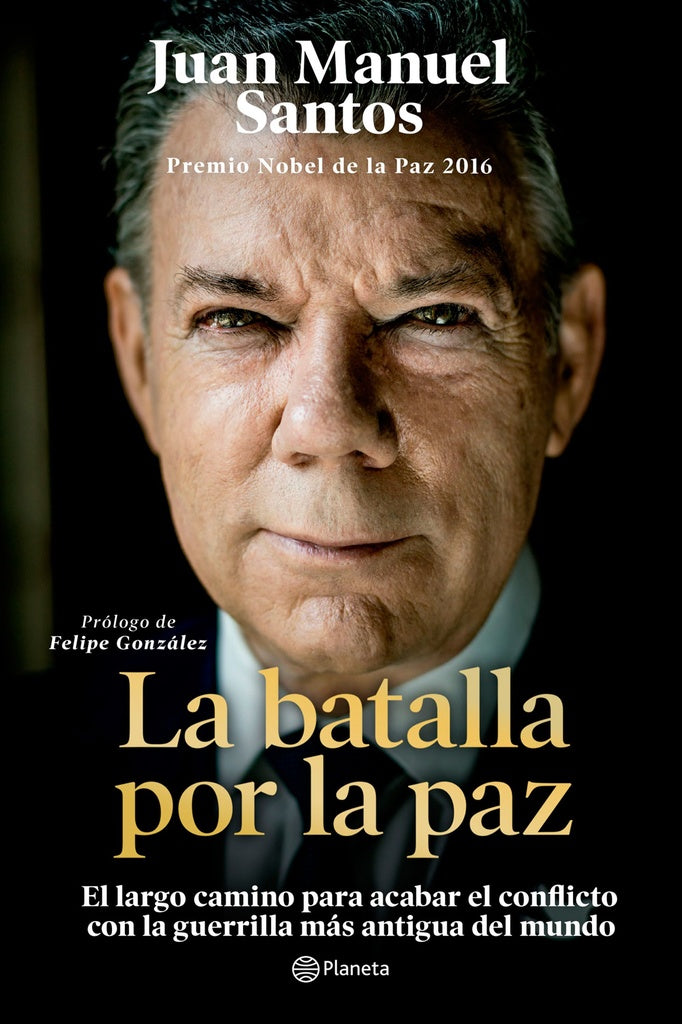 La batalla por la paz | Juan Manuel Santos