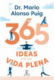 365 ideas para una vida plena | Mario Alonso Puig
