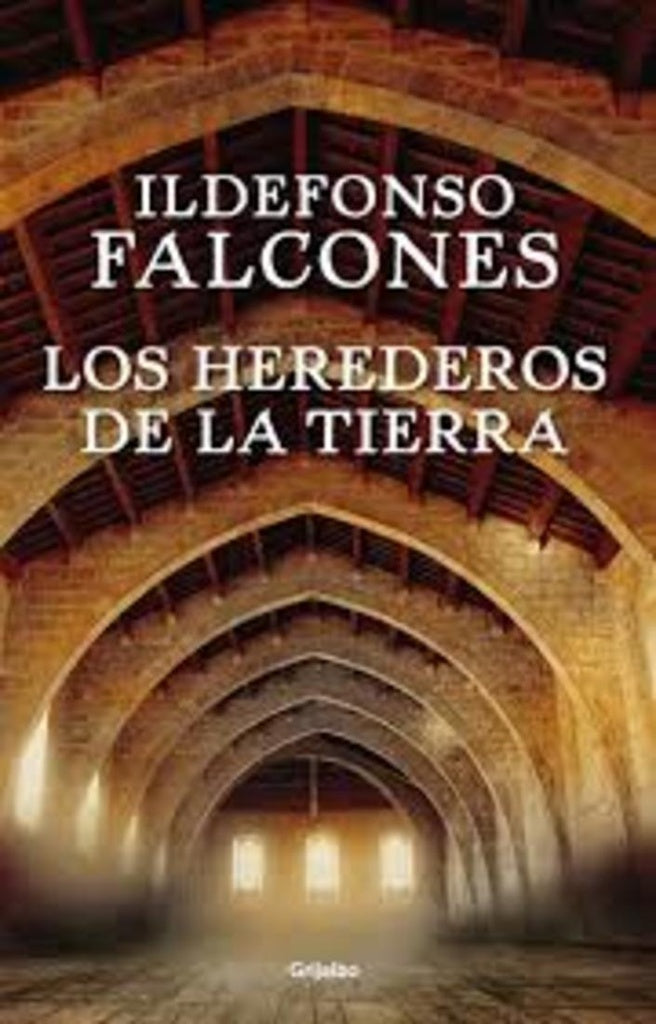 Los herederos de la tierra | Ildefonso Falcones