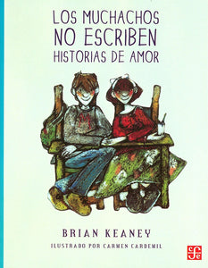 LOS MUCHACHOS NO ESCRIBEN HISTORIAS DE AMOR | BRIAN KEANEY