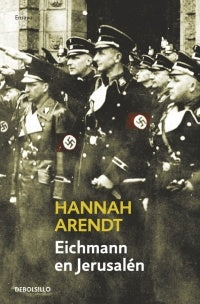 Eichmann En Jerusalén | Hannah Arendt