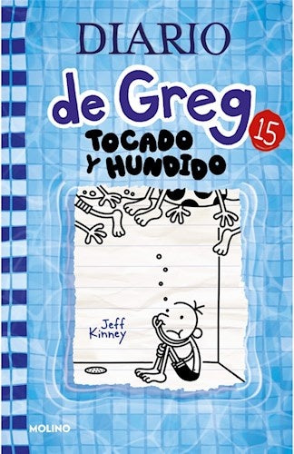 Diario de Greg 15. Tocado y hundido | Jeff Kinney